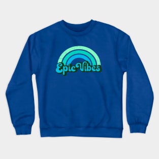 Epic Vibes - Retro Rainbow in Blue Crewneck Sweatshirt